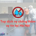 Top dịch vụ chống thấm uy tín tại Hà Nội