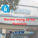 Review mạng xã hội Hahalolo