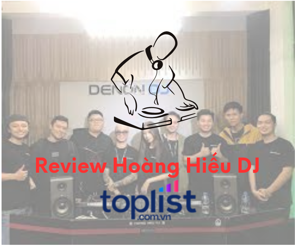 Review Hoàng Hiếu DJ