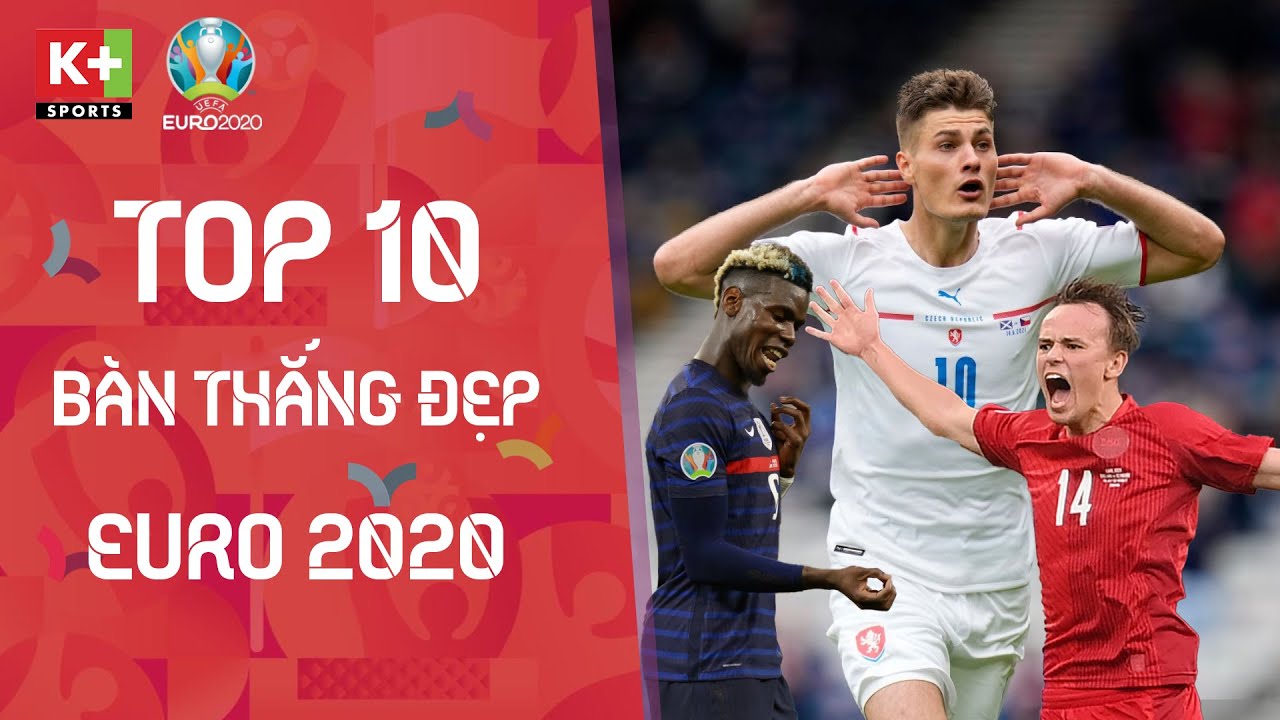 Top 11 bàn thắng đẹp nhất EURO 2020